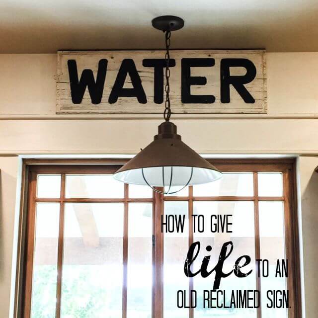 How to Give Life to an Old Reclaimed Sign