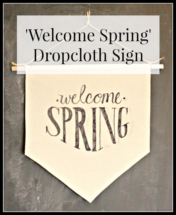 Make this easy dropcloth sign for spring! You will want to make one for every occasion. | Twelveonmain.com