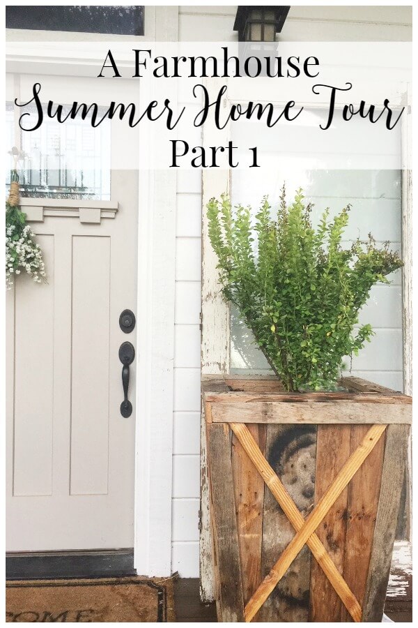 A farmhouse summer home tour Part 1. You must check this home tour out! 