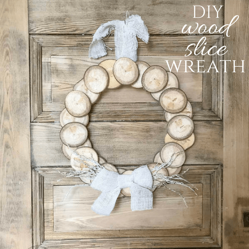 How To Make A Wreath With Wood Slices Twelve On Main