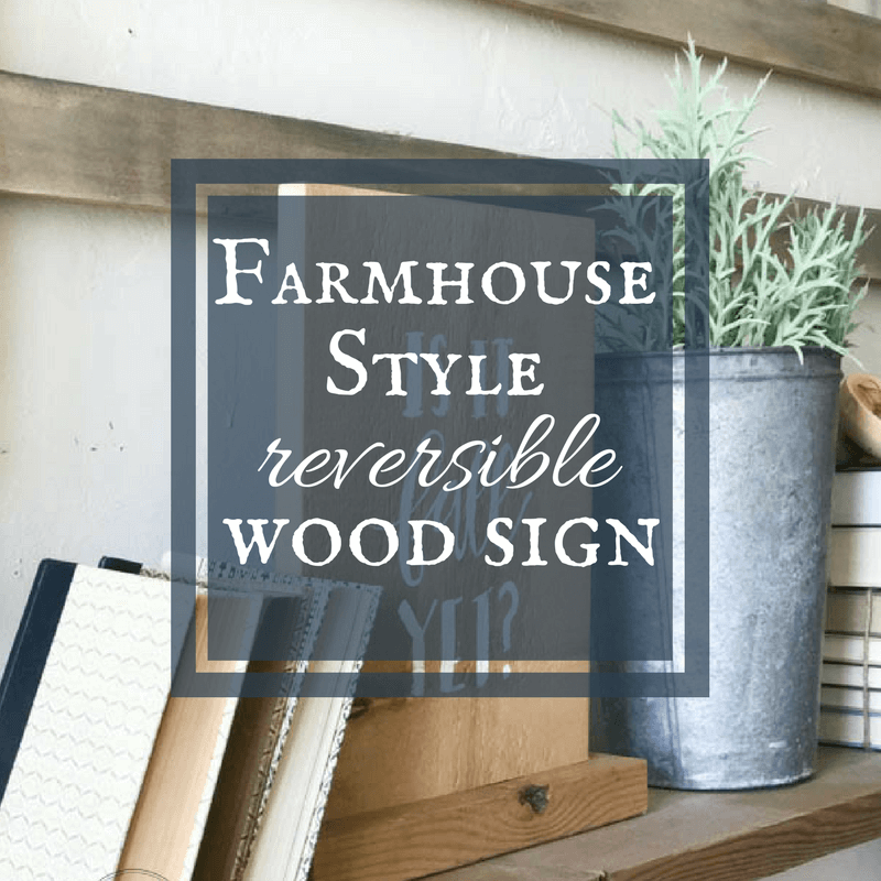 This farmhouse style reversible wood sign was so easy to make and its the perfect rustic piece for your home.