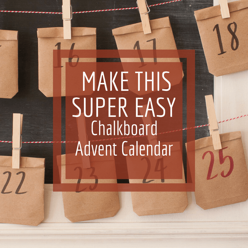 Looking for advent calendar ideas for kids?  Check out this easy chalkboard advent calendar for Christmas!