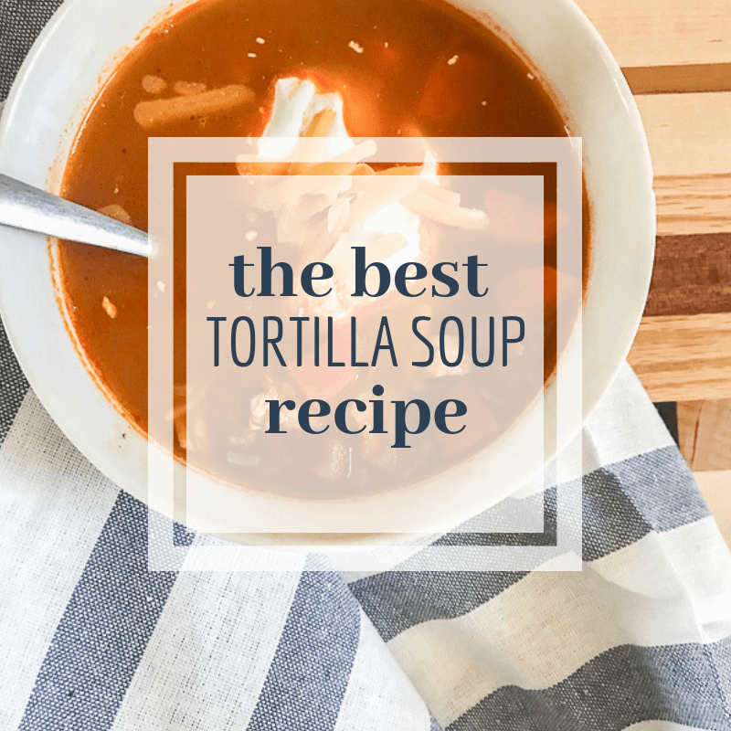 This is the tastiest tortilla soup recipe I have ever tasted! So yummy and comforting! Try it out for yourself in your crock pot, InstaPot or Stovetop!