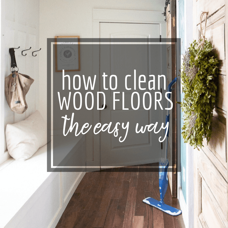 Keep Your Hardwood Floors Clean The Easy Way Twelve On Main