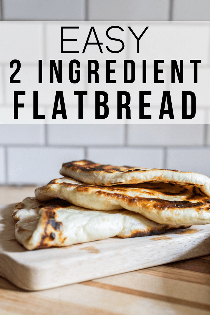 The Easiest 2 Ingredient Flatbread Recipe You WIll Ever Make! - Twelve ...