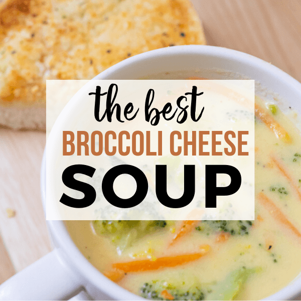 The Tastiest Broccoli Cheese Soup Recipe