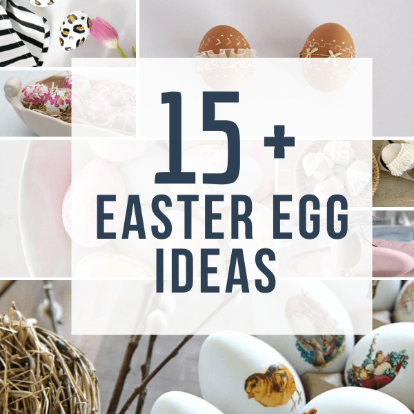 15  Creative Easter Egg Ideas for Your Family