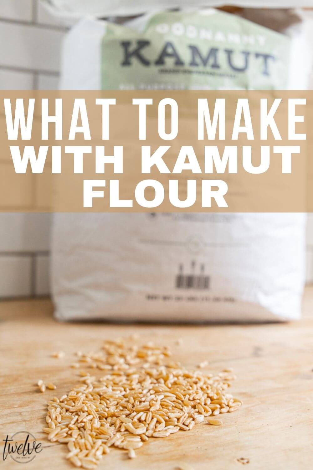 What is Kamut Flour and Is It Really Worth the Hype? Twelve On Main